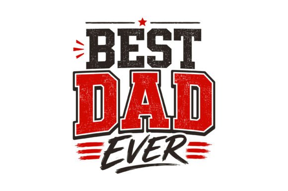 Best Dad Ever Shirt Design: A Typography Asset for Modern Branding