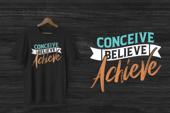 Conceive Believe Achieve: Typography for Impactful Design