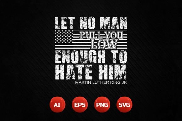 Martin Luther King T-shirt Design 113: A Powerful Quote for Visual Impact
